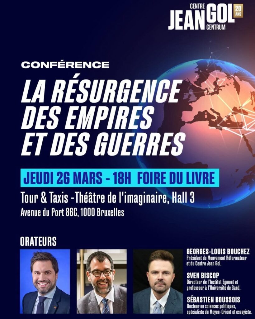 A la Foire du Livre, le Centre Jean Gol ouvre le d&eacute;bat sur le retour des empires et des guerres