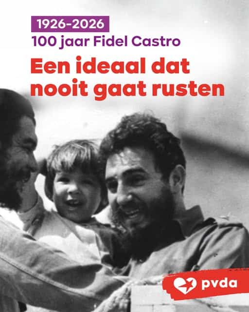 PVDA viert 100 jaar Fidel Castro, Kamerlid Kim De Witte trekt naar Havana: &ldquo;Viva Fidel"