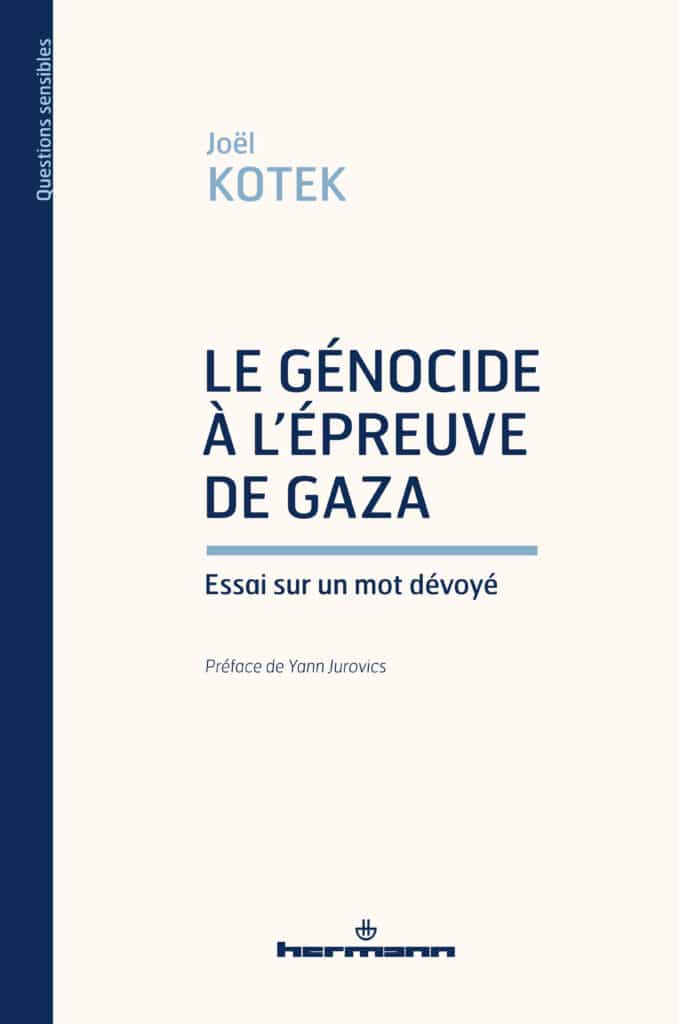 Entretien avec Jo&euml;l Kotek (ULB) : &laquo; Je conteste la qualification de &lsquo;g&eacute;nocide&rsquo; &agrave; Gaza &raquo;